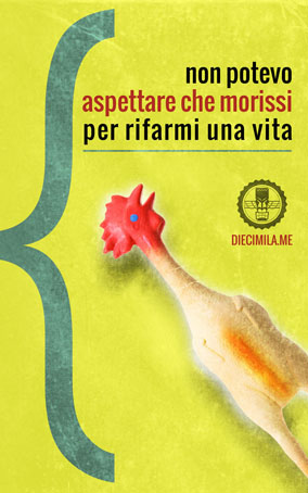 Non potevo aspettare che morissi per rifarmi una vita Non potevo aspettare che morissi per rifarmi una vita