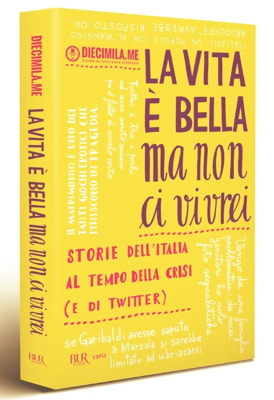 Diecimila.me - La vita è bella ma non ci vivrei